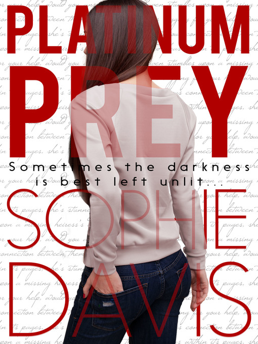 Title details for Platinum Prey by Sophie Davis - Available